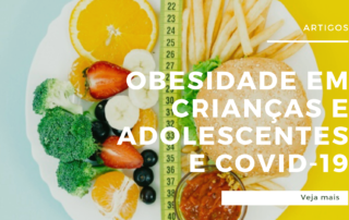 Obesidade em crianças e adolescentes e COVID-19